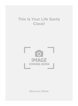 This Is Your Life Santa Claus! Performer's Part 