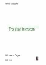 Tres clavi in crucem (Gitarre und Orgel) 