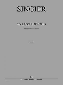 Tohu-bohu d'intrus 