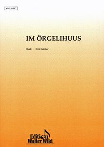 Im Örgelihuus 