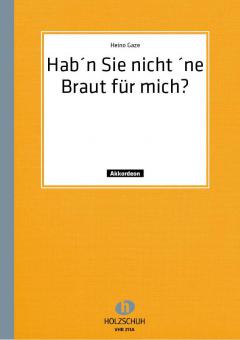 Hab'n Sie nicht 'ne Braut für mich? 