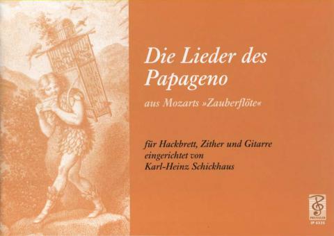 Lieder des Papageno aus Mozarts Zauberflöte 