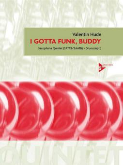 I Gotta Funk, Buddy 
