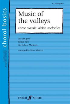 Music Of The Valleys - three classic Welsh melodies 