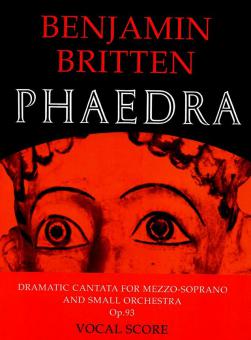 Phaedra (Dramatic Cantata for Mezzo-Soprano and small Orchestra) op. 93 