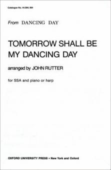 Tomorrow Shall Be My Dancing Day 