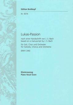 St. Lucas Passion BWV 246 