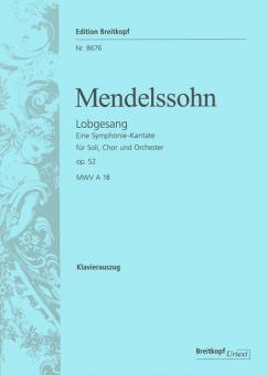Lobgesang op. 52 MWV A 18 (Sinfonie Nr. 2), Eine Sinfonie-Kantate nach Worten der heiligen Schrift für Soli, Chor und Orchester 