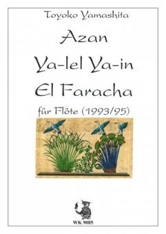 Azan, Ya-lel, Ya-in, El Faracha für Flöte solo 