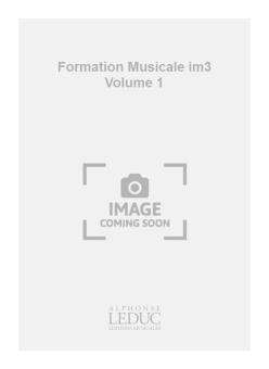 Formation Musicale: Im3 Vol.1 