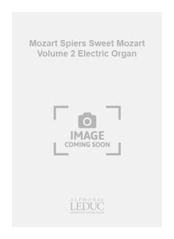 Sweet Mozart Vol.2 Orgue Electronique 
