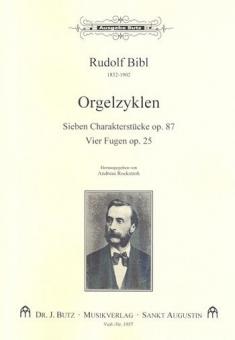 Zwei Orgelzyklen Sieben Charakterstücke op. 87 