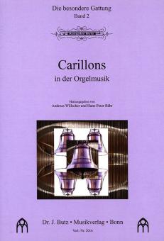 Die besondere Gattung 2: Carillons in der Orgelmusik 