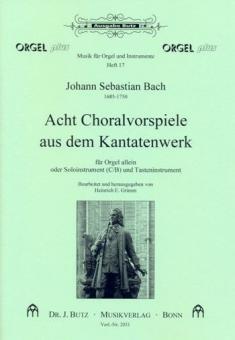 Acht Choralvorspiele aus dem Kantatenwerk 