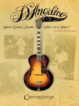 D'Angelico, Master Guitar Builder 