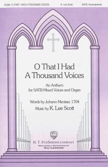 O That I had A Thousand Voices 