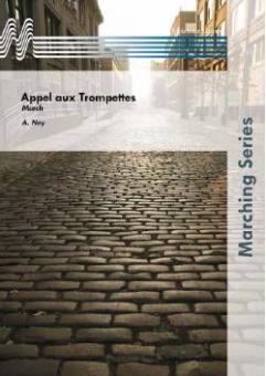 Appel Aux Trompettes (Fanfarenorchester) 