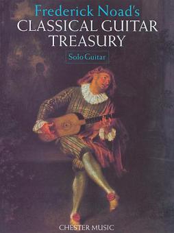 Frederick Noad's Classical Guitar Treasury: Solo Guitar 