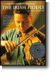 A Complete Guide To Learning The Irish Fiddle (CD Edition) 