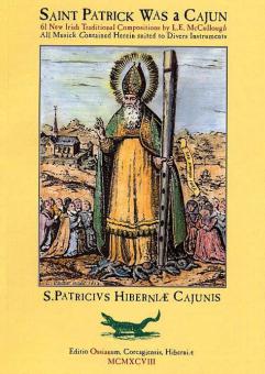 Saint Patrick Was A Cajun 