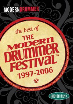 The Best of the Modern Drummer Festival 1997-2006 