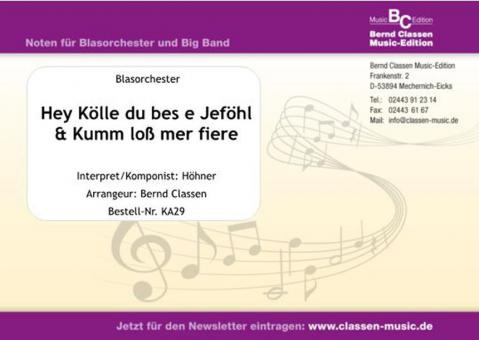 Hey Kölle du bes e Jeföhl & Kumm loss mer fiere 