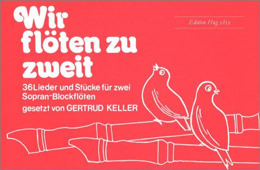 Wir flöten zu Zweit 