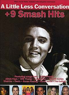 A Little Less Conversation & 9 Smash Hits 