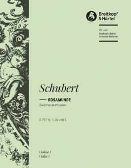 Zwischenaktmusiken D 797 Nr. 1, 3a und 5 zu "Rosamunde, Fürstin von Zypern" 