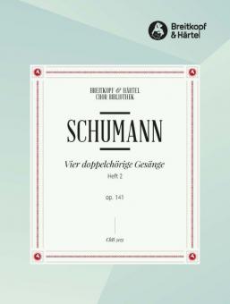 4 doppelchörige Gesänge op. 141 Heft 2 