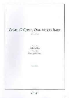 Come, O Come, Our Voices Raise 