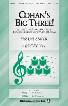 Cohan's Big Three! 