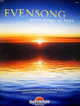 Evensong Quiet Songs Of Hope for The Church Pianist 