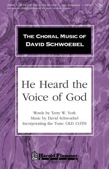 He Heard The Voice Of God 