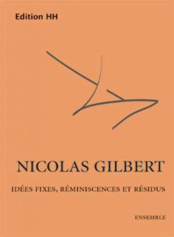 Idées Fixes, réminiscences et résidus 