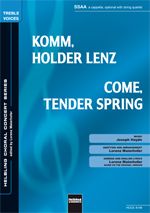 Komm, holder Lenz / Come, Tender Spring 