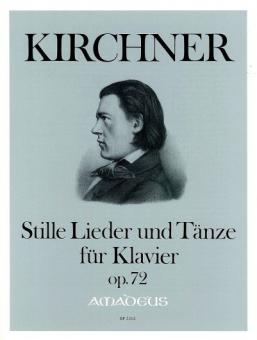 Stille Lieder und Tänze op. 72 