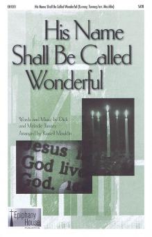 His Name Shall Be Called Wonderful 