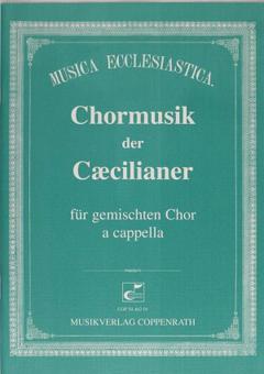Chormusik der Caecilianer 
