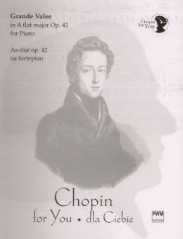 Chopin for You Grand Valse Op.42 