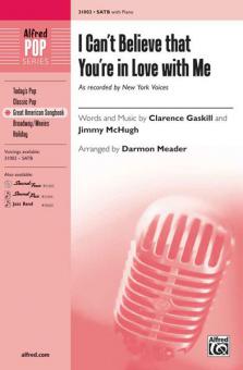 I Can't Believe That You're In Love... 