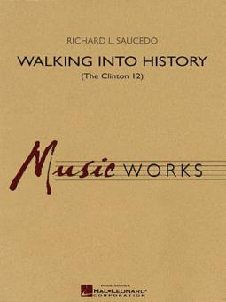 Walking Into History (The Clinton 12) Standard