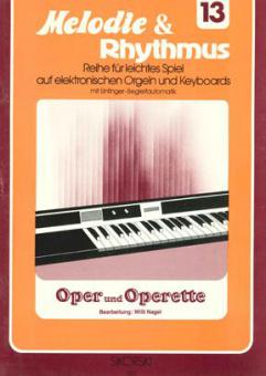 Melodie & Rhythmus, Vol. 13: Opera and Operetta 