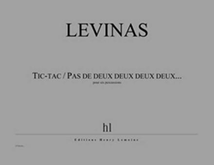 Tic-tac / Pas de deux deux deux deux... 