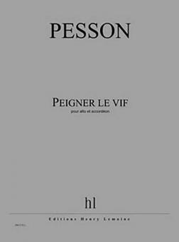 Peigner le vif 