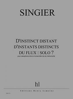 D'instinct distant d'instants distincts du flux 