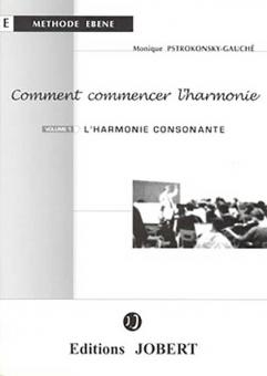 Comment commencer l'harmonie 1 L'harmonie consonnante 