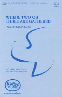 Lange Where Two Or Three Are Gathered 