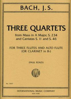 Three Quartets BWV234, 11 & 46 