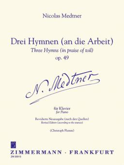 Three Hymns (in praise of toil) op. 49 